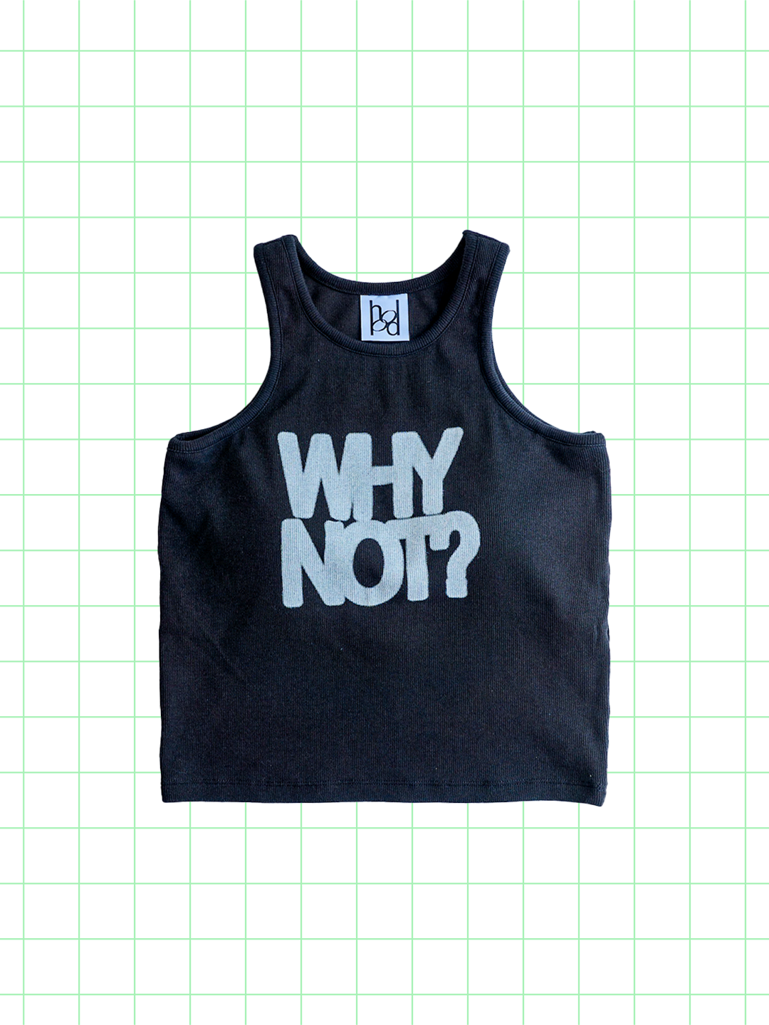 WHY NOT？ tank top(black)